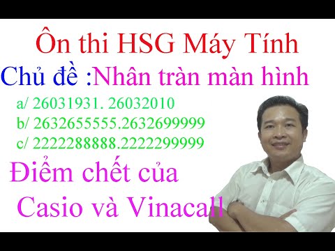 Video Toán máy tính Casio - Nhân tràn màn hình máy tính - youtube