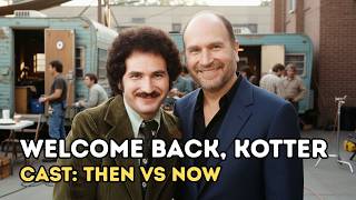 Welcome Back, Kotter 1975 Cast THEN and NOW 2026 | Who Else Survives After Half a Century?