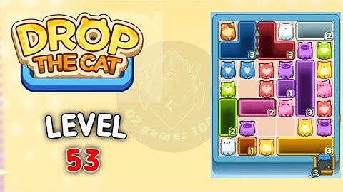 Drop the Cat Level 53 solution gameplay walkthrough