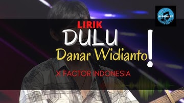 Danar Widianto - Dulu (lyrics video)