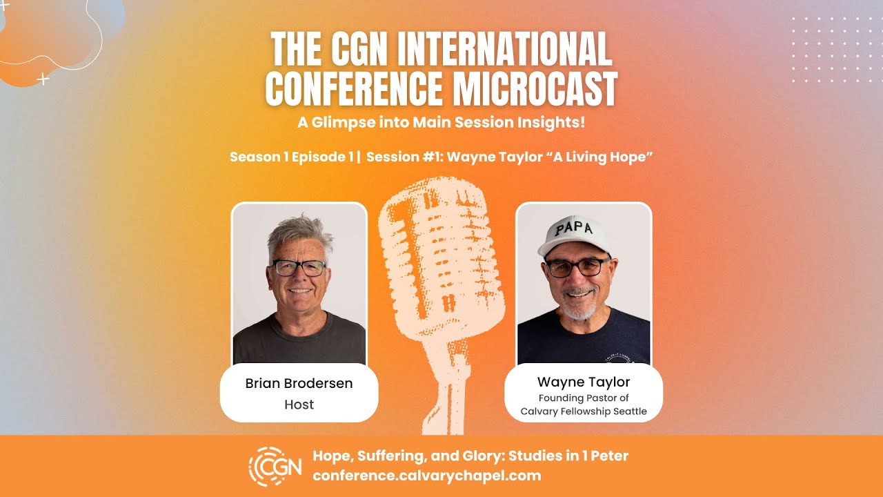 Session 1: Pastor Wayne Taylor Will Kick Off the Conference and Share on "A Living Hope"