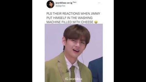 their reaction when jimmy put himself in a washing machine filled with cheese...|| bts