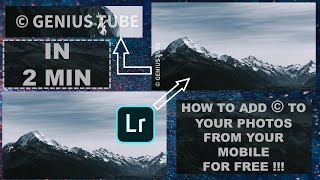 || HOW TO ADD A COPYRIGHT SYMBOL TO YOUR PHOTOS FROM YOUR MOBILE FOR FREE !!! || GENIUS TUBE ||