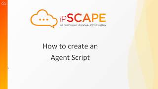 How to create an Agent Script
