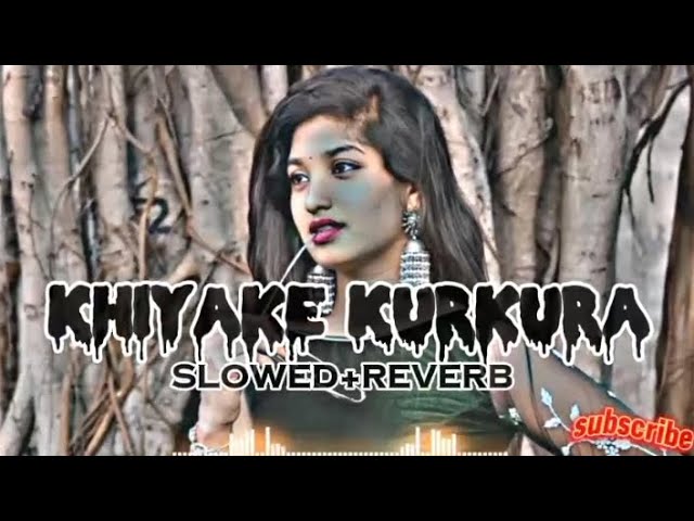 Chhaura khiyake Kurkura | Awdhesh premi song | Slowed Reverb Bhojpuri Lofi song खियाके कुरकुरा class=