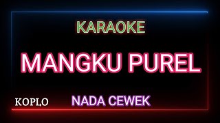 MANGKU PUREL - Pakdhe Kabul,Mukidi - Karaoke ADELLA Nada Cewek