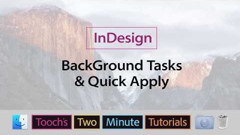 InDesign -  Background Tasks Quick Apply