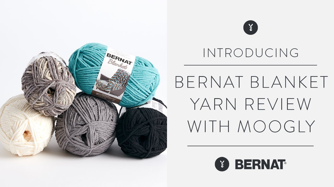 Bernat Blanket Yarn Review With Tamara Of Moogly Yarnspirations