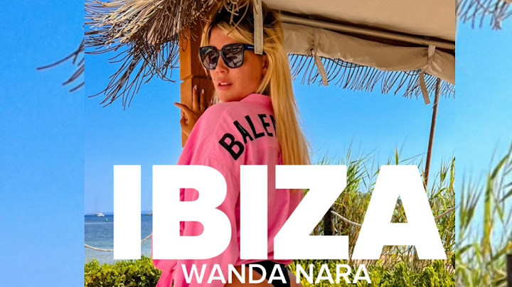 IBIZA  -  Wanda Nara