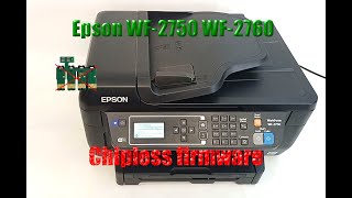 how to make your epson wf-2750 wf-2760 accepting any cartridge even without chip. chipless firmware