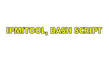 IPMItool, bash script