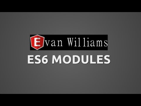 ES6 Modules