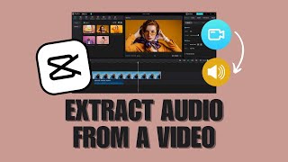 How To Extract Audio from a Video in the CapCut PC? | CapCut for PC Tutorial NEW UPDATE 2023