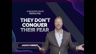 8 Reasons Why Salespeople Fail: They Don't Conquer Their Fear | Sales Recruiting | FPG