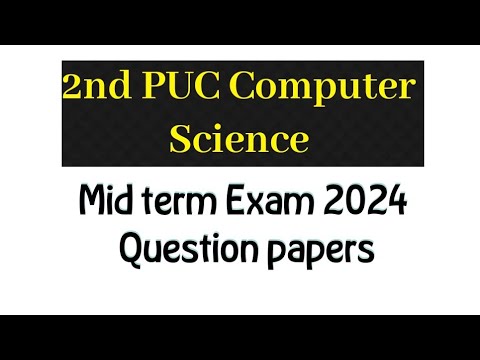 2nd PUC Computer Science Mid term exam Question papers 2024 | 2nd PUC ...