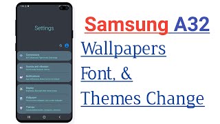 Samsung A32 Wallpapers Font And Themes Change screenshot 3