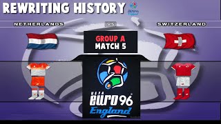 UEFA EURO 1996 | Netherlands vs Switzerland |  Rewriting History | Match 17