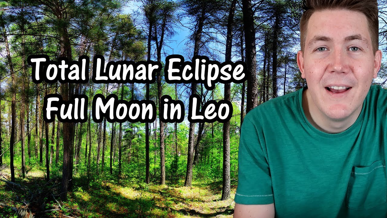 Total Lunar Eclipse 🌑 Full Moon in Leo 🌕 21 January 2019 ♌ Gregory Scott Astrology