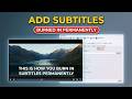 How to Add Subtitles to Videos Using HandBrake (2026) — Quick & Easy