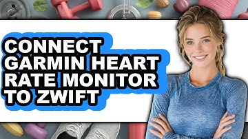 How To Connect Garmin Heart Rate Monitor To Zwift 2025 - Full Guide