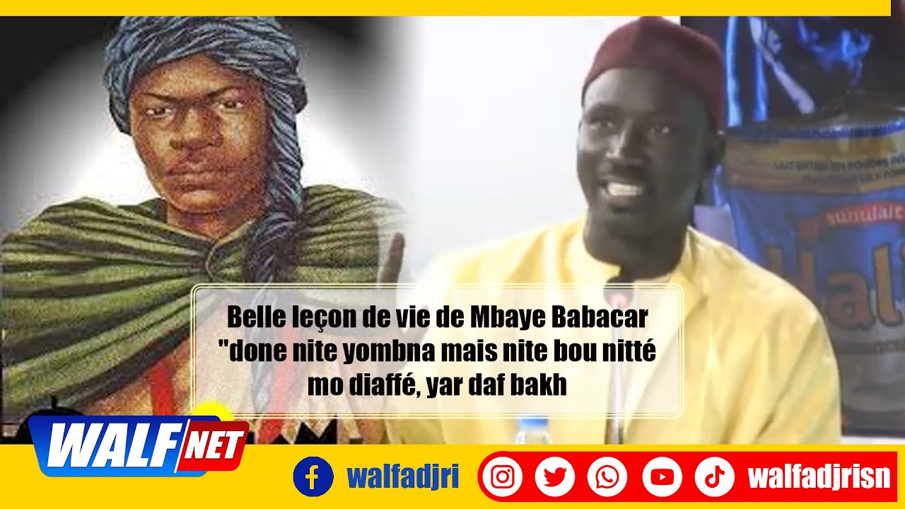 Belle leçon de vie de Mbaye Babacar 