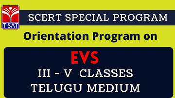 T-SAT || SCERT  : Orientation Program on  EVS (Telugu Medium) -   III to V  Classes