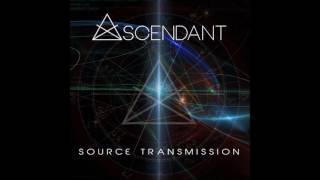 Ascendant - Source Transmission [Full Album]