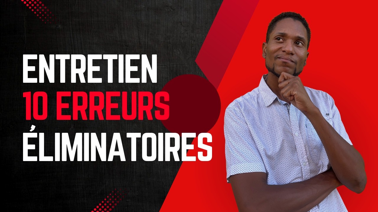 Les dix erreurs éliminatoires en entretien d'embauche