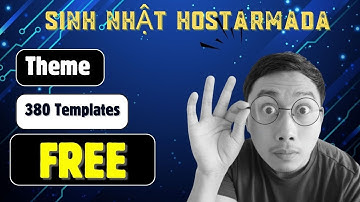 Tặng gói 380 giao diện website thiết kế sẵn | Sự kiện sinh nhật Hostarmada giảm giá cực sâu