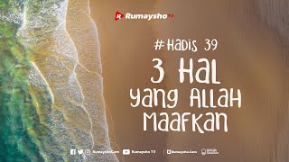 3 Hal yang Allah Maafkan - Rumaysho TV
