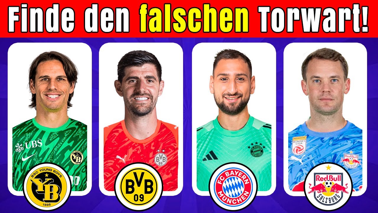 Finde den falschen Torwart! – Bundesliga & Top-Teams Fußball-Quiz