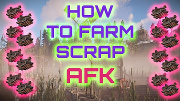 RUST AFK SCRAP FARMING METHOD