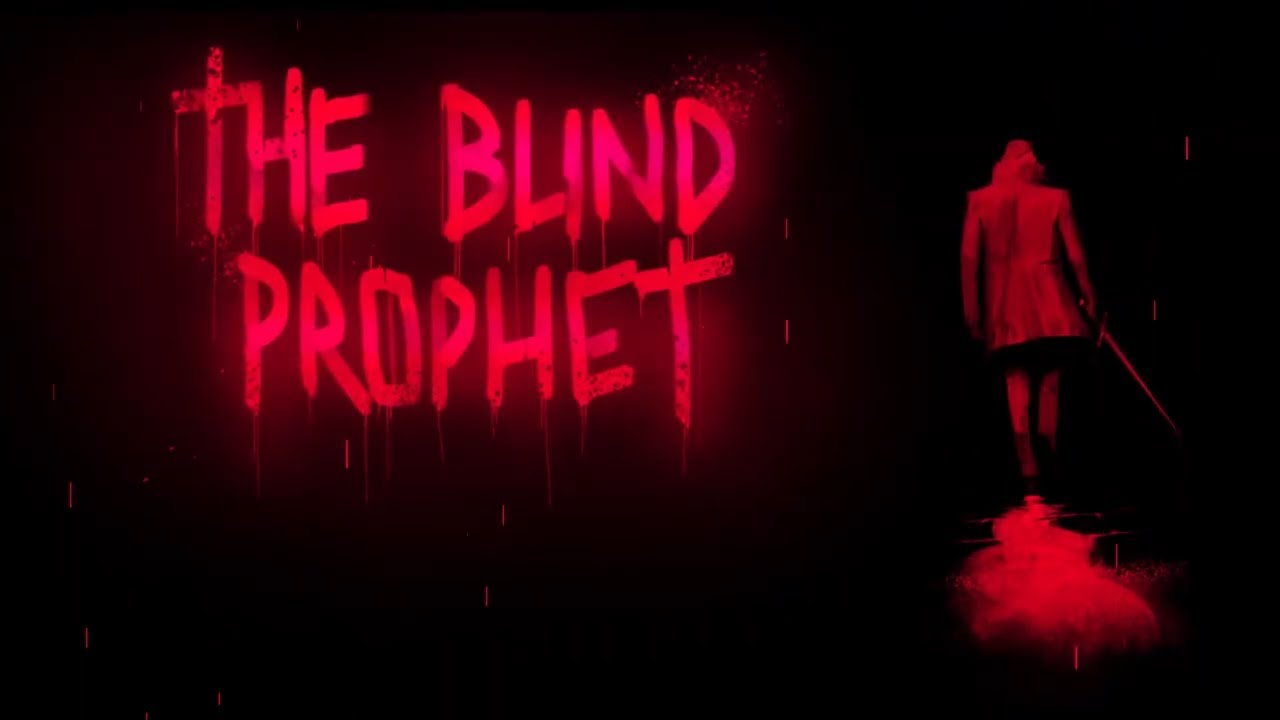 The Blind Prophet - Launch trailer