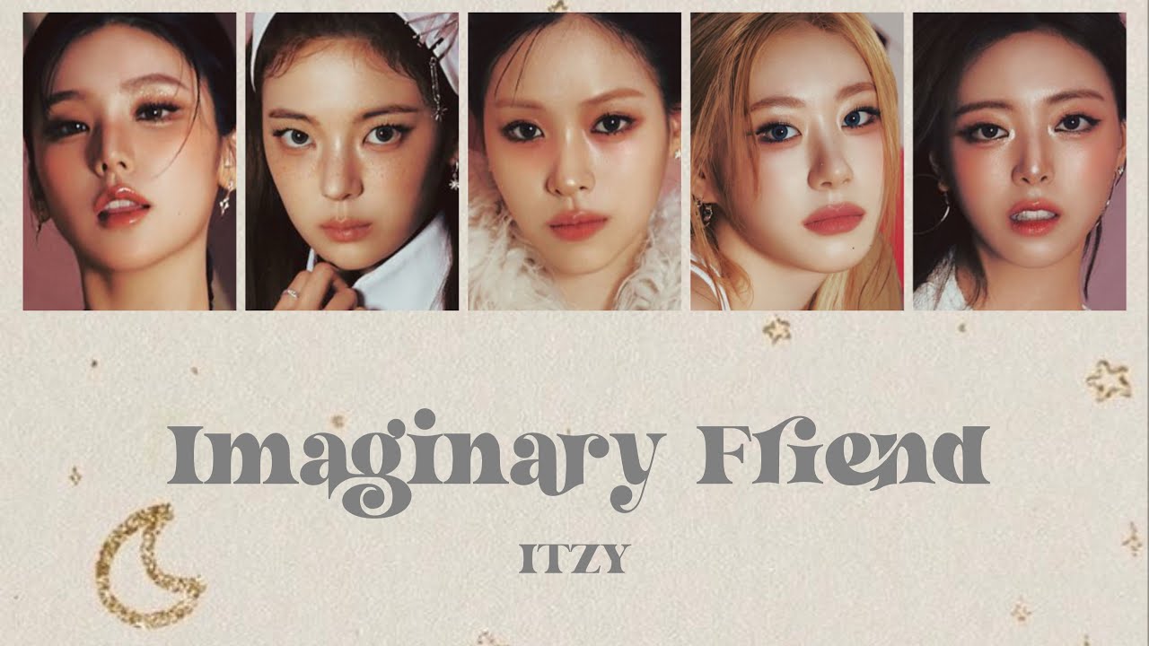 Imaginary Friend - ITZY 【歌詞/カナルビ/和訳】