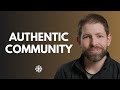 Four Marks of an Authentic Community [Pete Burak]