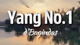 Dbagindas   Yang No1 Lirik