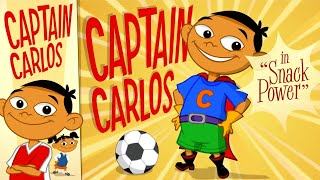 Captain Carlos in 'Snack Power' . Winning and Losing.