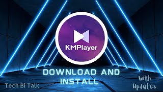 KM Media Player Download and Install | Tech Bi Talk screenshot 5