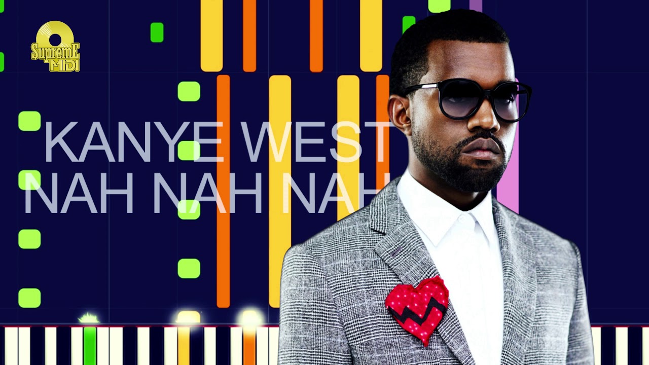 Kanye West NAH NAH NAH (PRO MIDI FILE REMAKE) "in the style of" YouTube