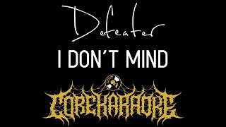 Defeater - I Don&#39;t Mind [Karaoke Instrumental]
