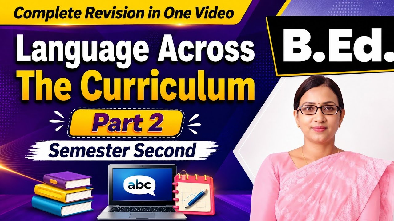 Language across the Curriculum Part 2, B.Ed. 2 Semester, complete ...