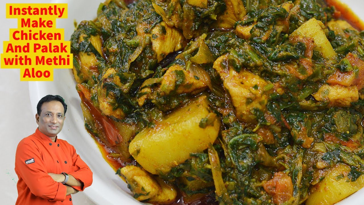 Make Chicken And Palak with Methi Aloo and you will just love it -Aloo Palak Methi Chicken | Vahchef - VahRehVah