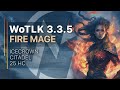 Fire Mage ICC 25 Heroic - New Interface Testings
