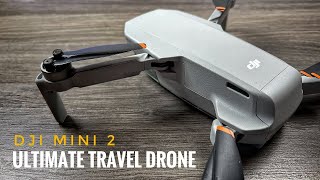 DJI Mini 2 The Ultimate Drone For Travel, Exploring and Hiking