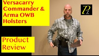 Versacarry Commander & Arma OWB holsters review