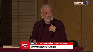 ALİ TEZEL İLE ENGELLİ HAKLARINDA SON DURUM KONFERANSI