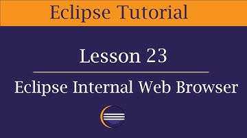How to open browser window with Eclipse | Eclipse Internal Web Browser | Lesson 23