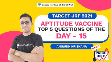 Target JRF 2021|Aptitude Vaccine| Top 5 Questions of the Day -15|Anirudh Krishna| Unacademy CSIR NET