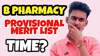 B PHARMACY PROVISIONAL MERIT LIST TOMORROW FIX