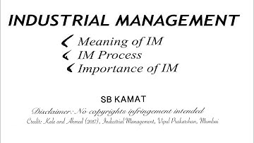 1: Ind.Mgmt.(Concept, Process and Importance of IM) (PDF, Question Bank and References)